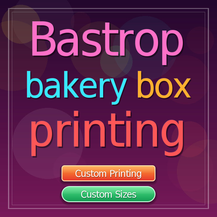 Bastrop bakery box printing