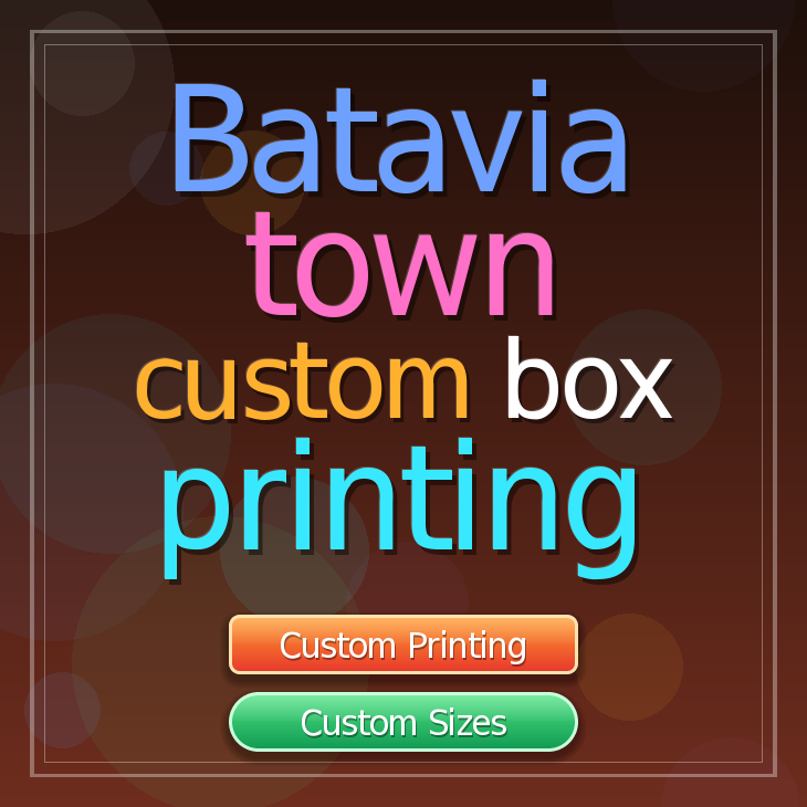 Batavia town custom box printing