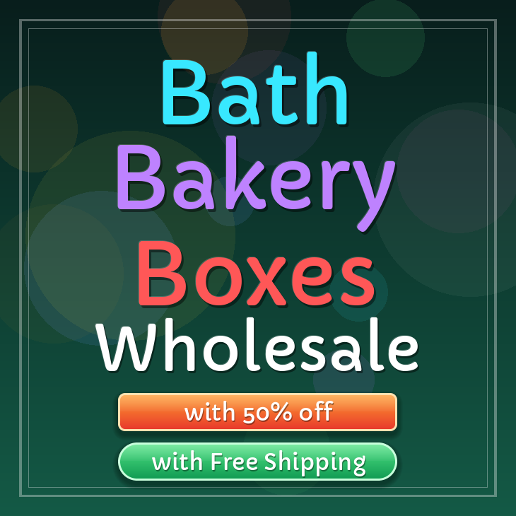 Bath bakery boxes