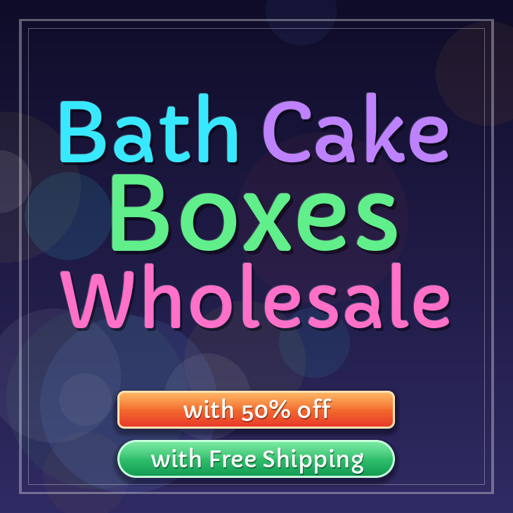 Bath cake boxes