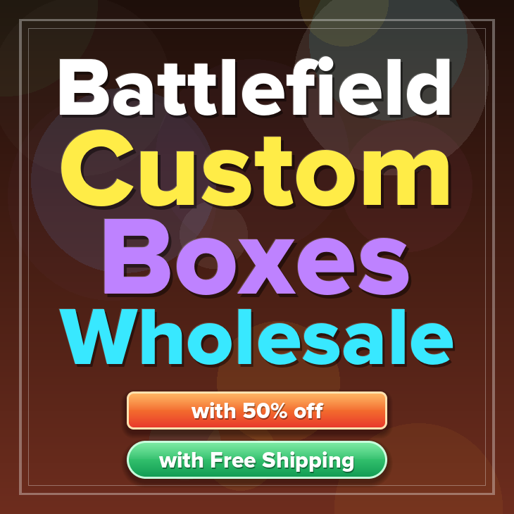 Battlefield custom boxes