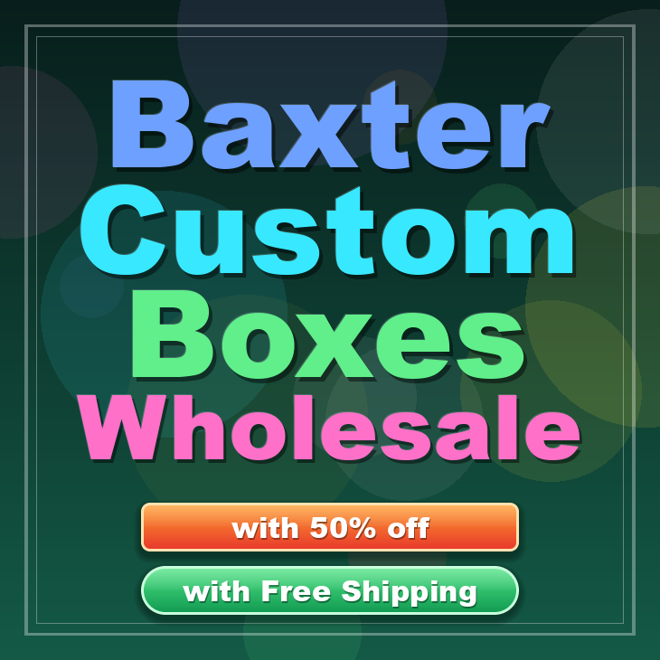 Baxter custom boxes