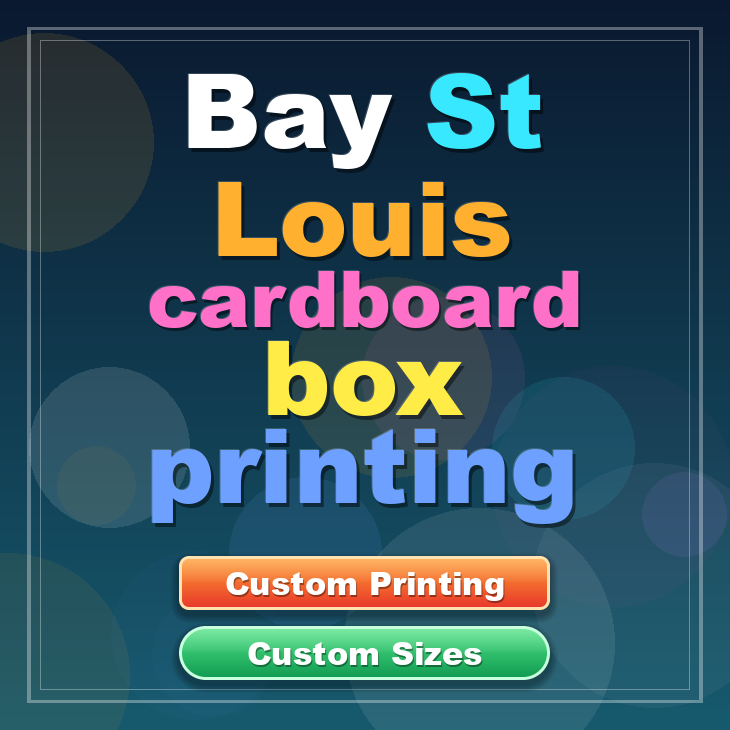 Bay St Louis cardboard box printing