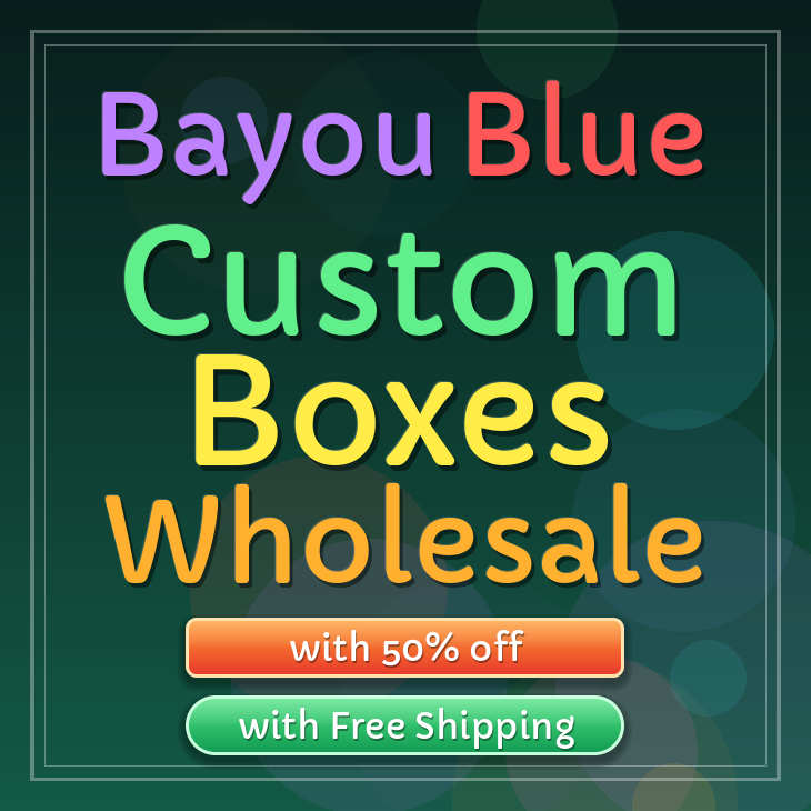 Bayou Blue custom boxes