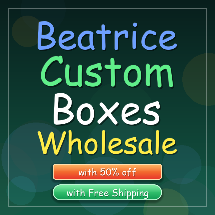Beatrice custom boxes