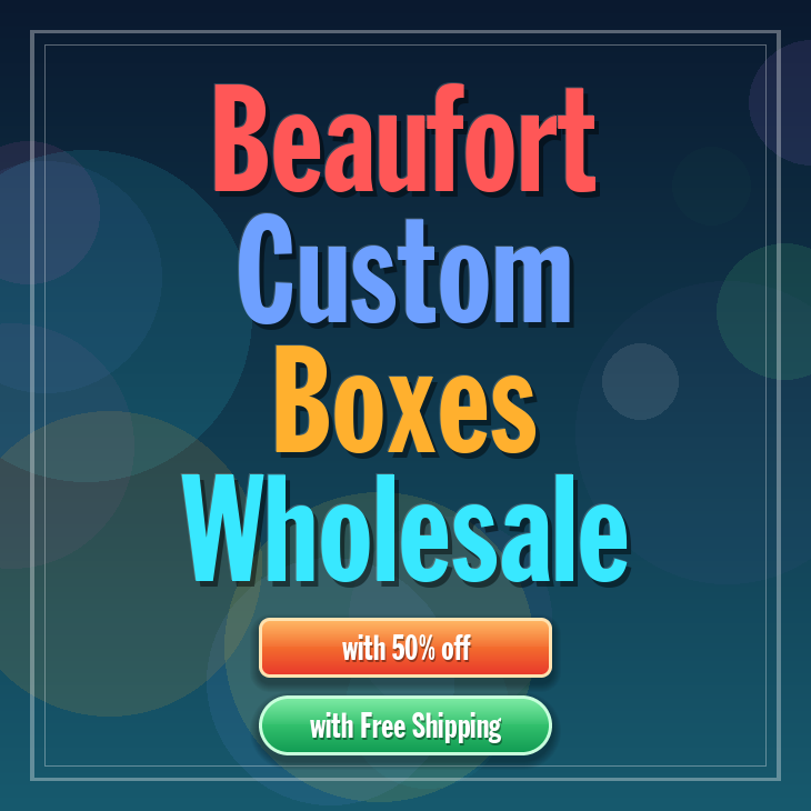 Beaufort custom boxes