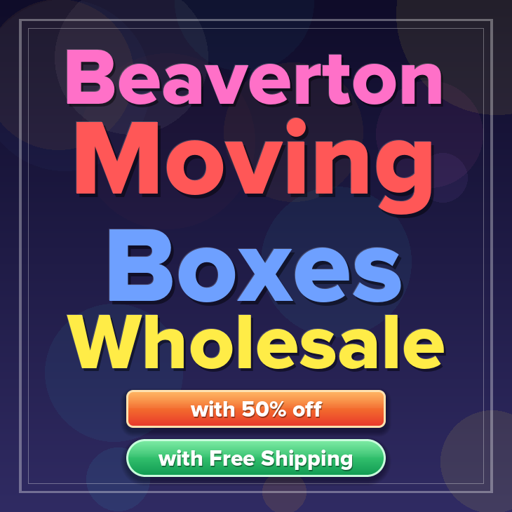 Beaverton moving boxes
