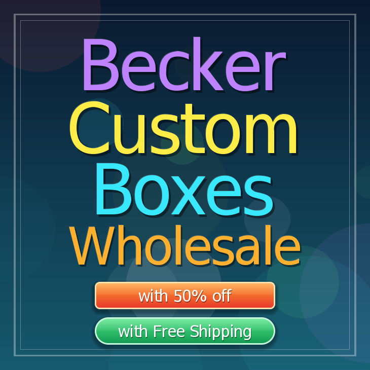 Becker custom boxes