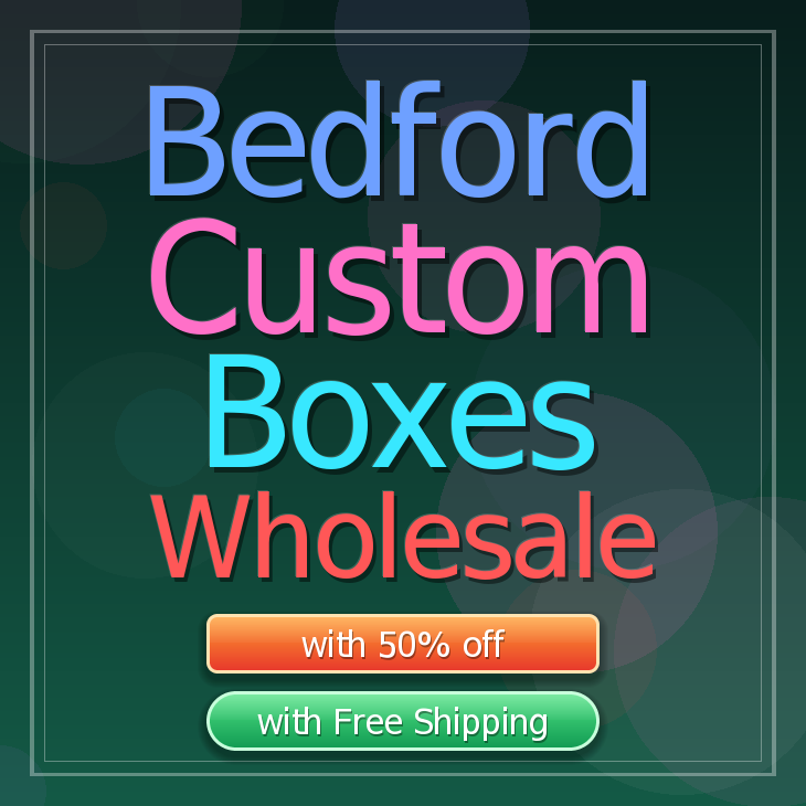 Bedford custom boxes