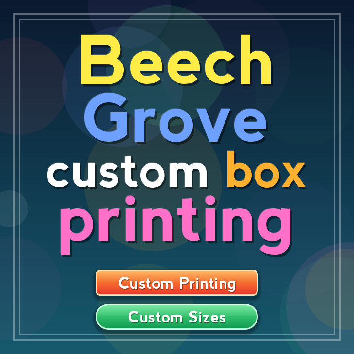 Beech Grove custom box printing