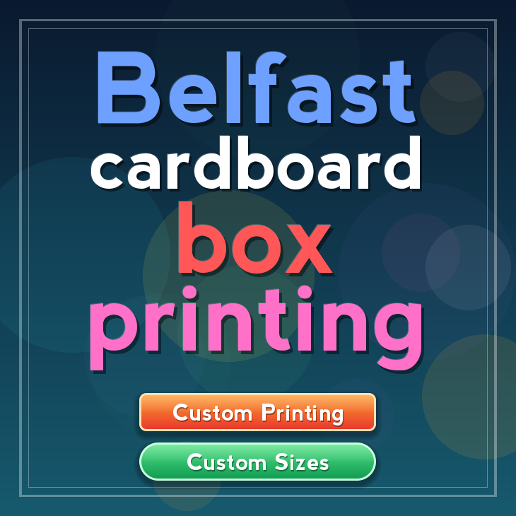Belfast cardboard box printing