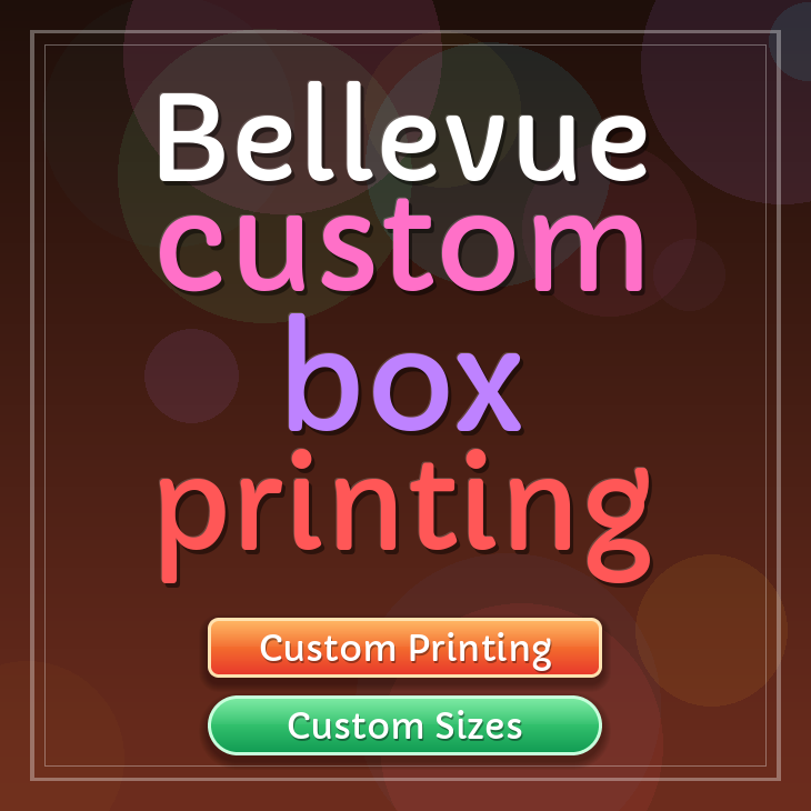 Bellevue custom box printing