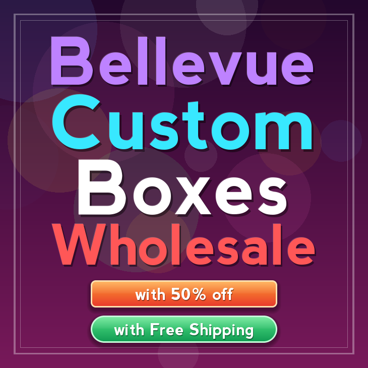 Bellevue custom boxes