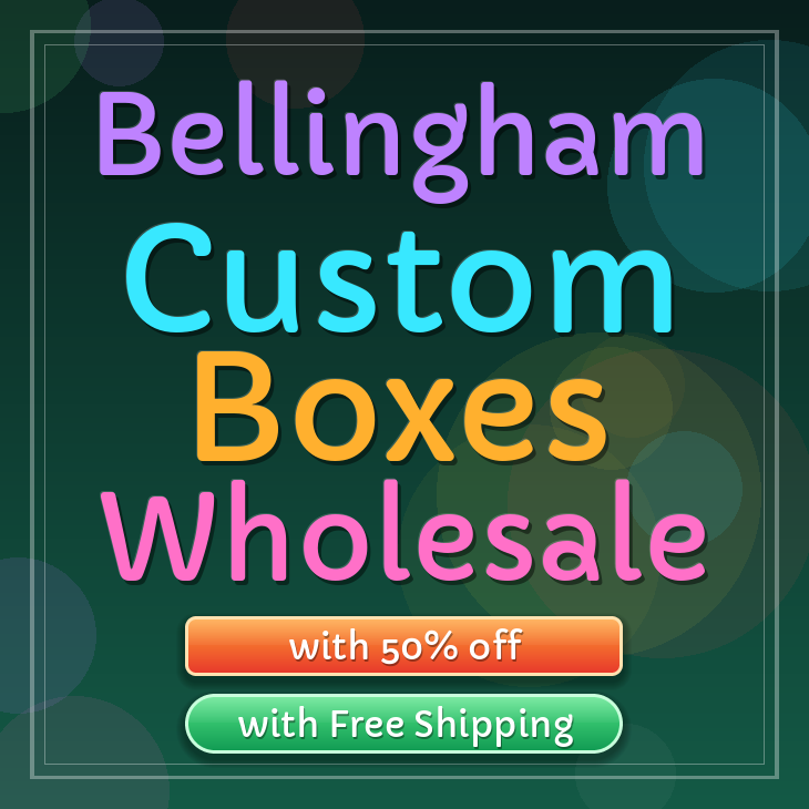 Bellingham custom boxes