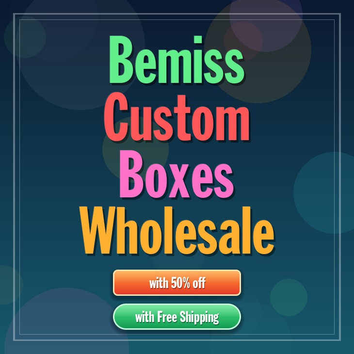 Bemiss custom boxes
