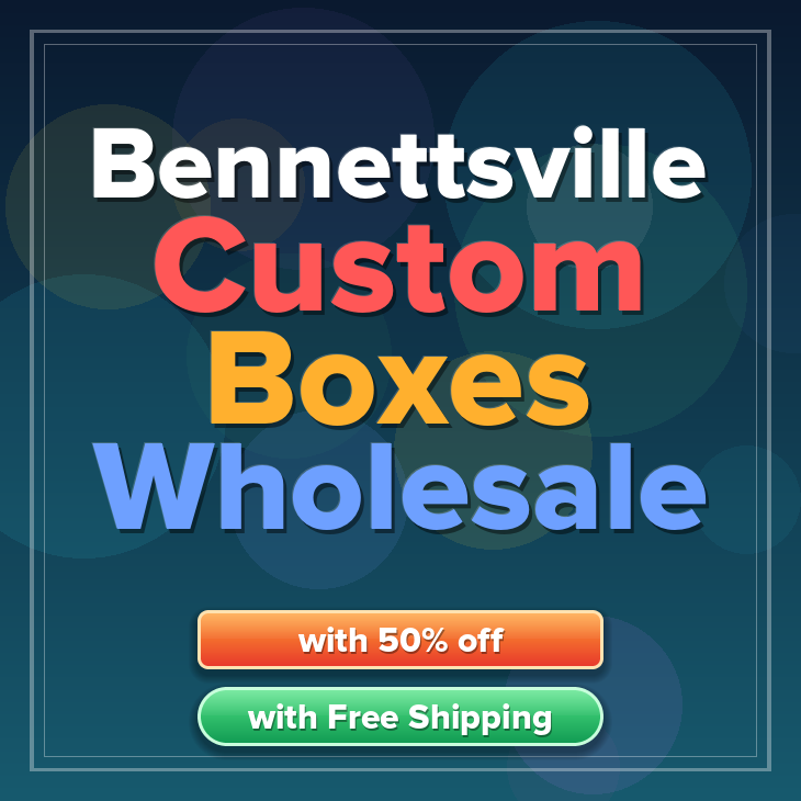 Bennettsville custom boxes