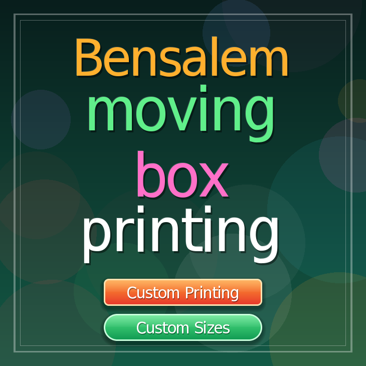 Bensalem moving box printing