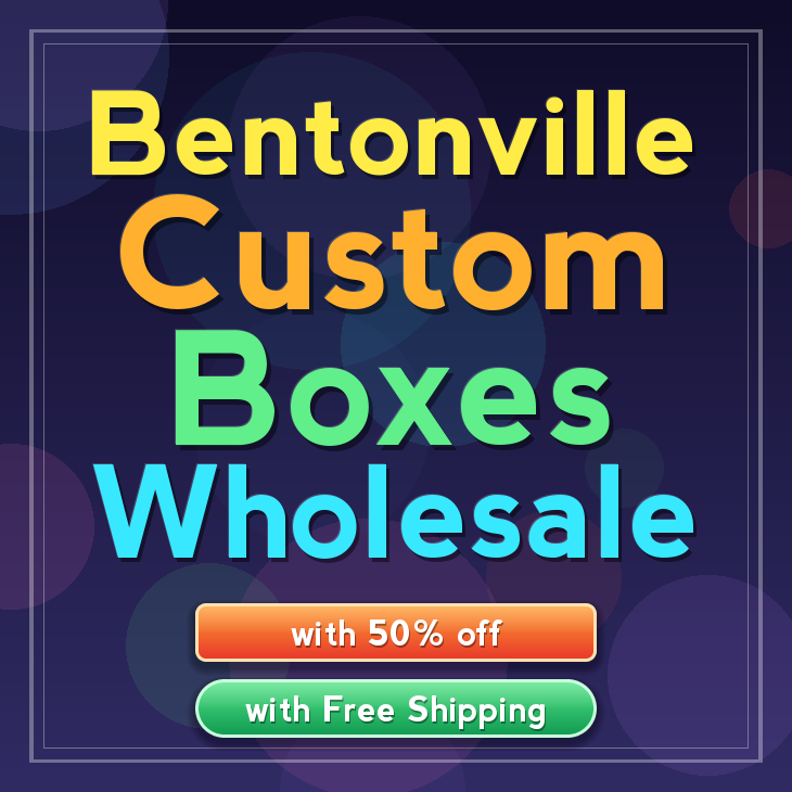 Bentonville custom boxes