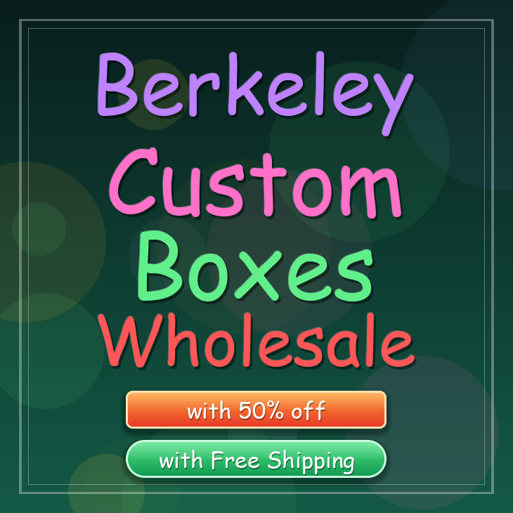 Berkeley custom boxes