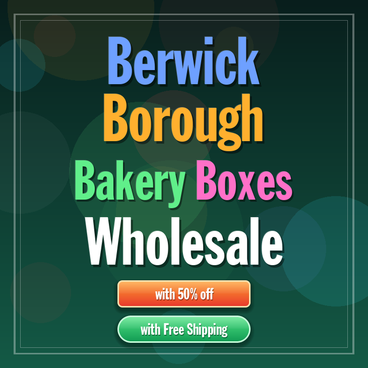 Berwick Borough bakery boxes