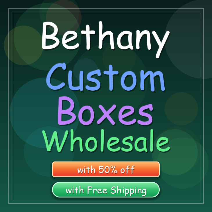 Bethany custom boxes