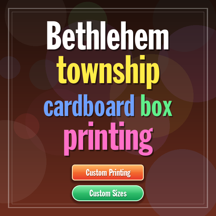 Bethlehem township cardboard box printing