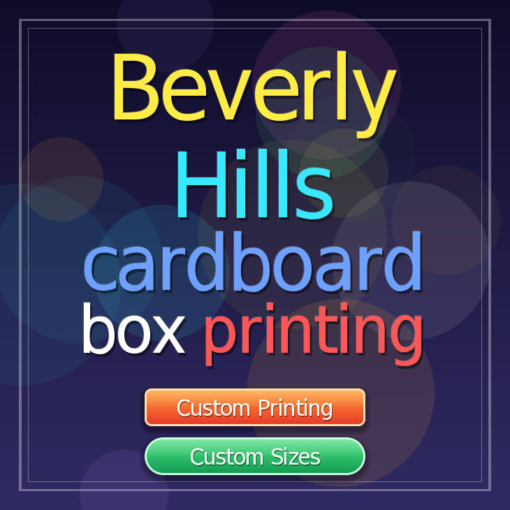 Beverly Hills cardboard box printing