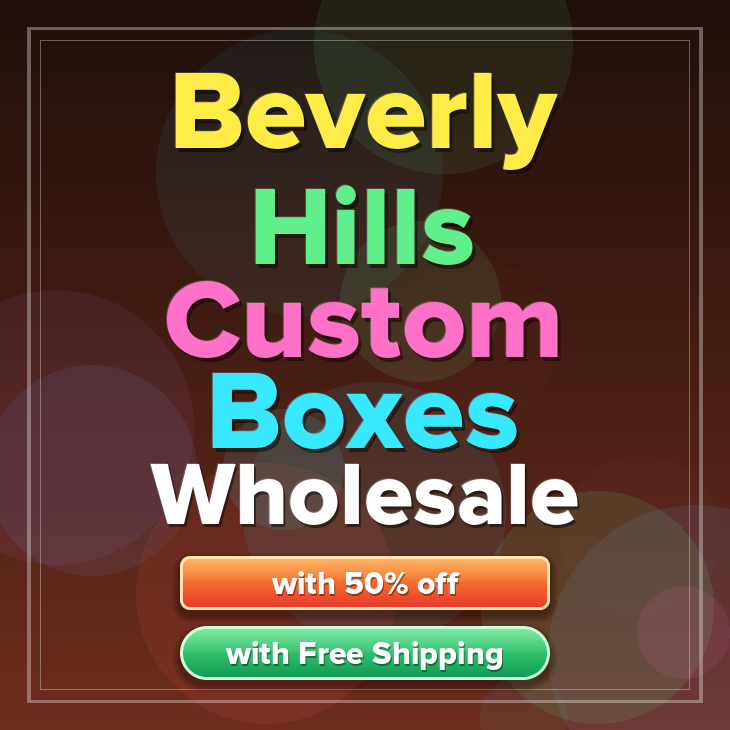 Beverly Hills custom boxes