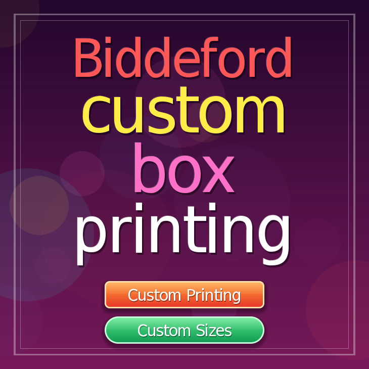 Biddeford custom box printing