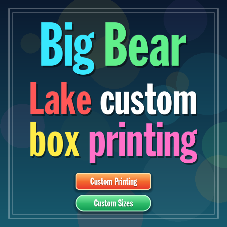 Big Bear Lake custom box printing