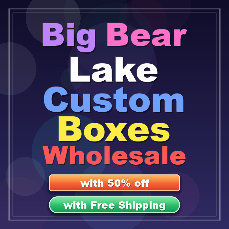 Big Bear Lake custom boxes