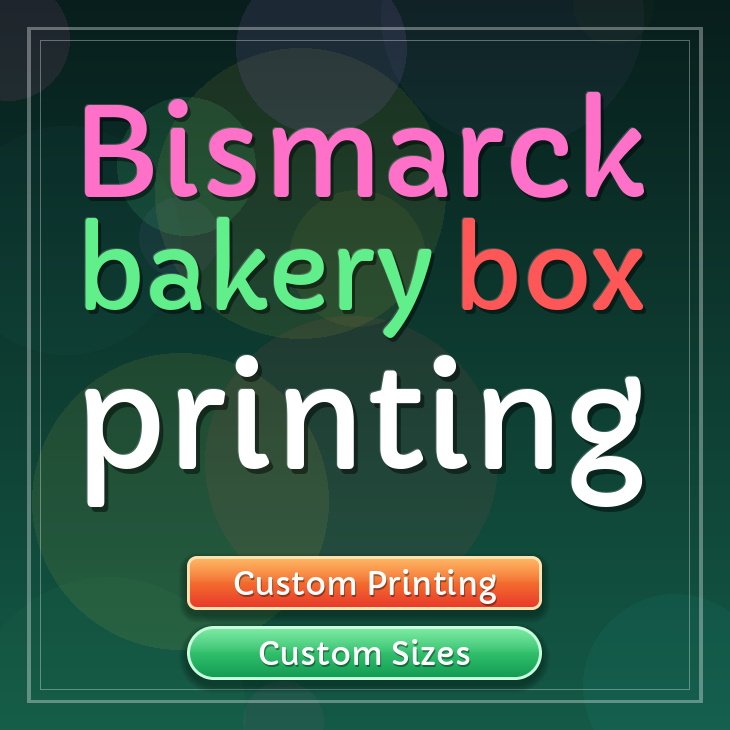 Bismarck bakery box printing