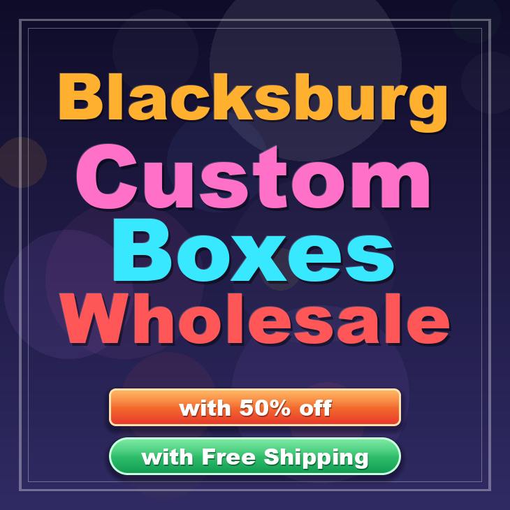 Blacksburg custom boxes