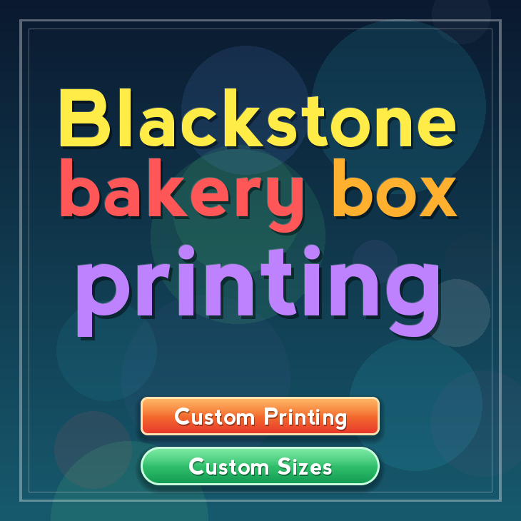 Blackstone bakery box printing