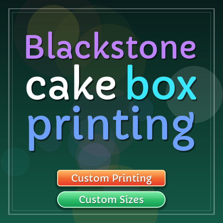 Blackstone cake box printing
