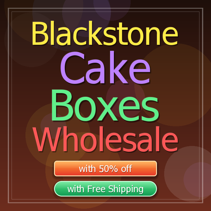 Blackstone cake boxes