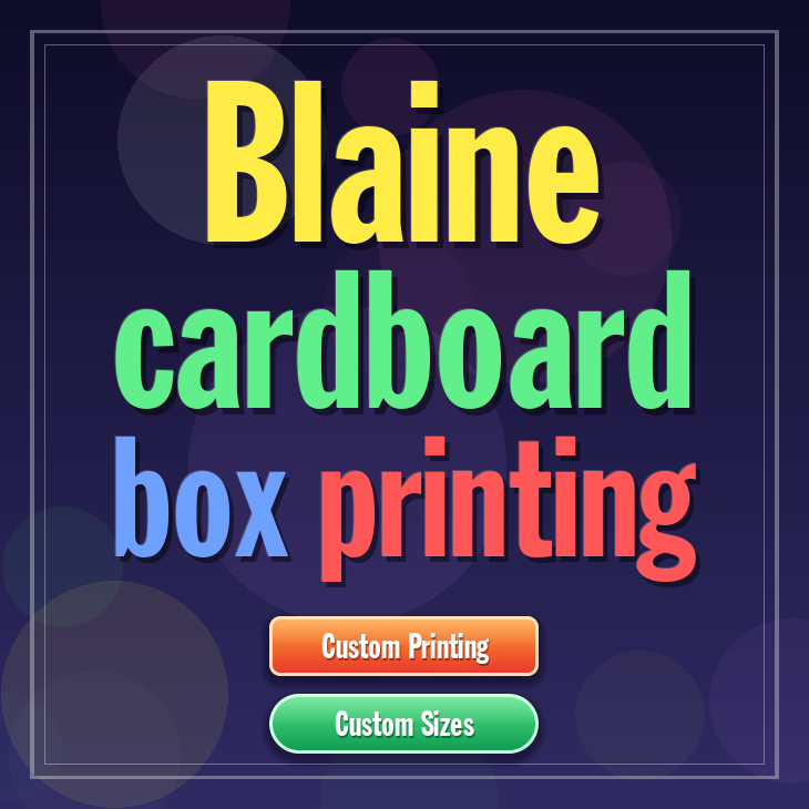 Blaine cardboard box printing