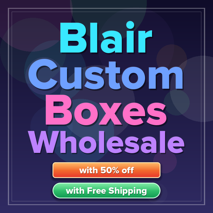 Blair custom boxes