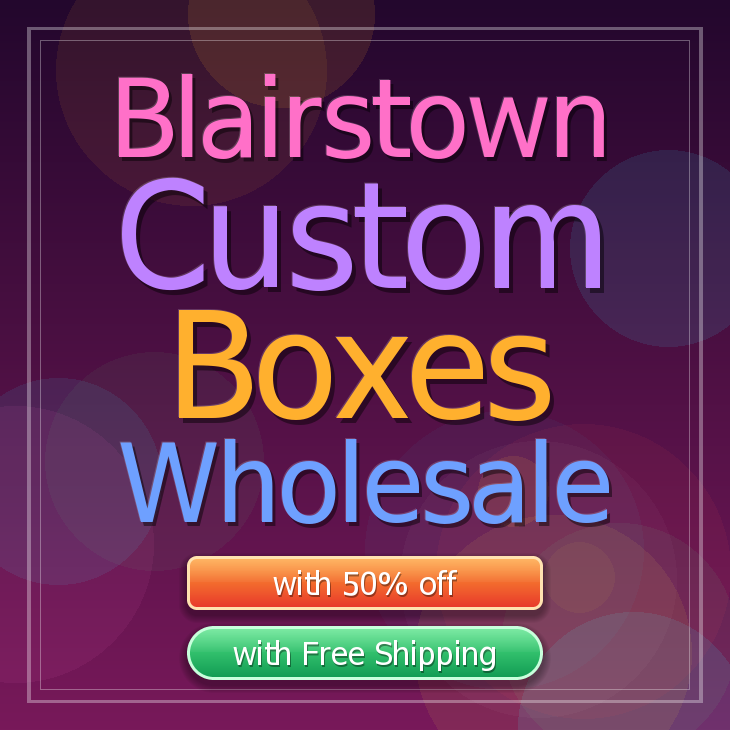Blairstown custom boxes