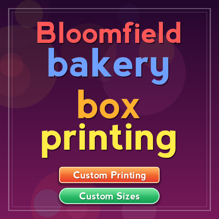 Bloomfield bakery box printing