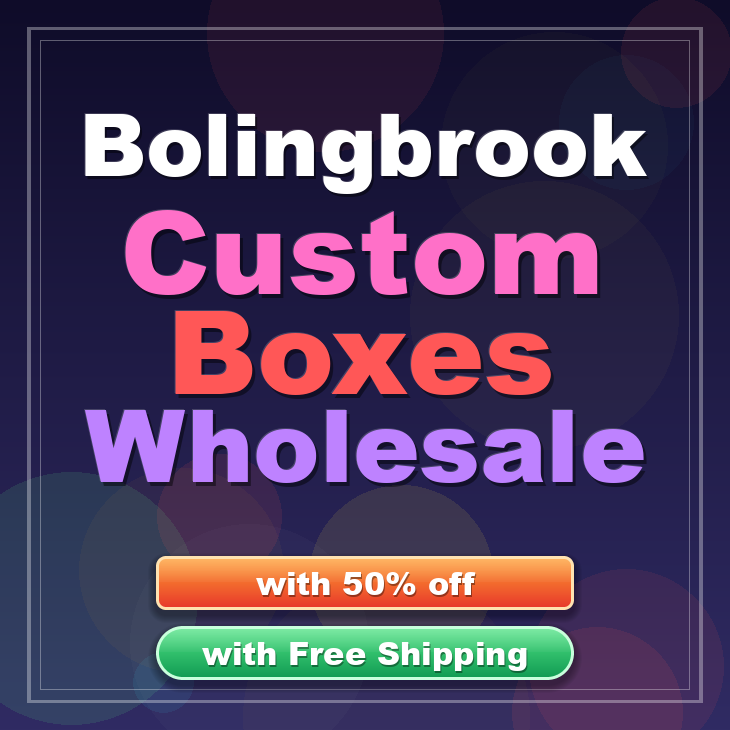 Bolingbrook custom boxes