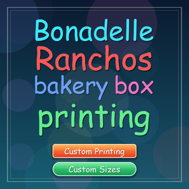 Bonadelle Ranchos bakery box printing
