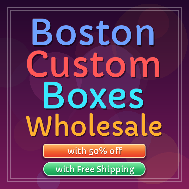 Boston custom boxes