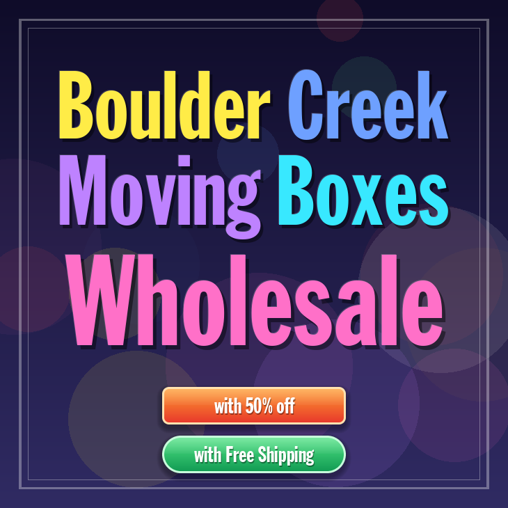 Boulder Creek moving boxes