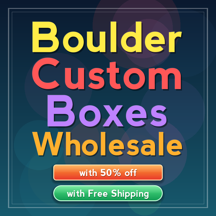 Boulder custom boxes