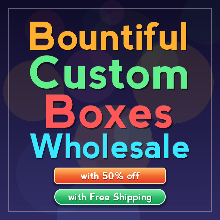 Bountiful custom boxes