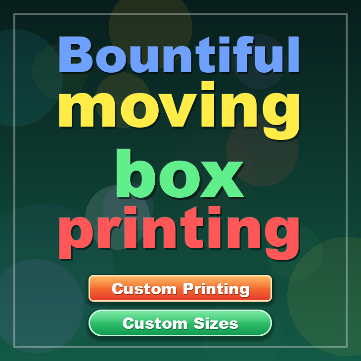Bountiful moving box printing