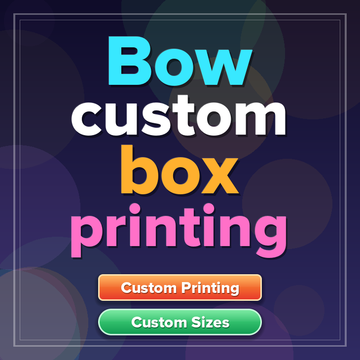 Bow custom box printing