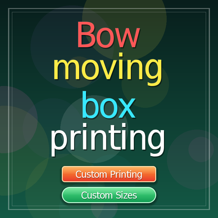 Bow moving box printing