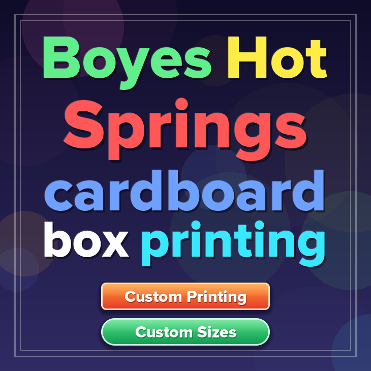 Boyes Hot Springs cardboard box printing